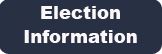 Election Information button - blue Opens in new window